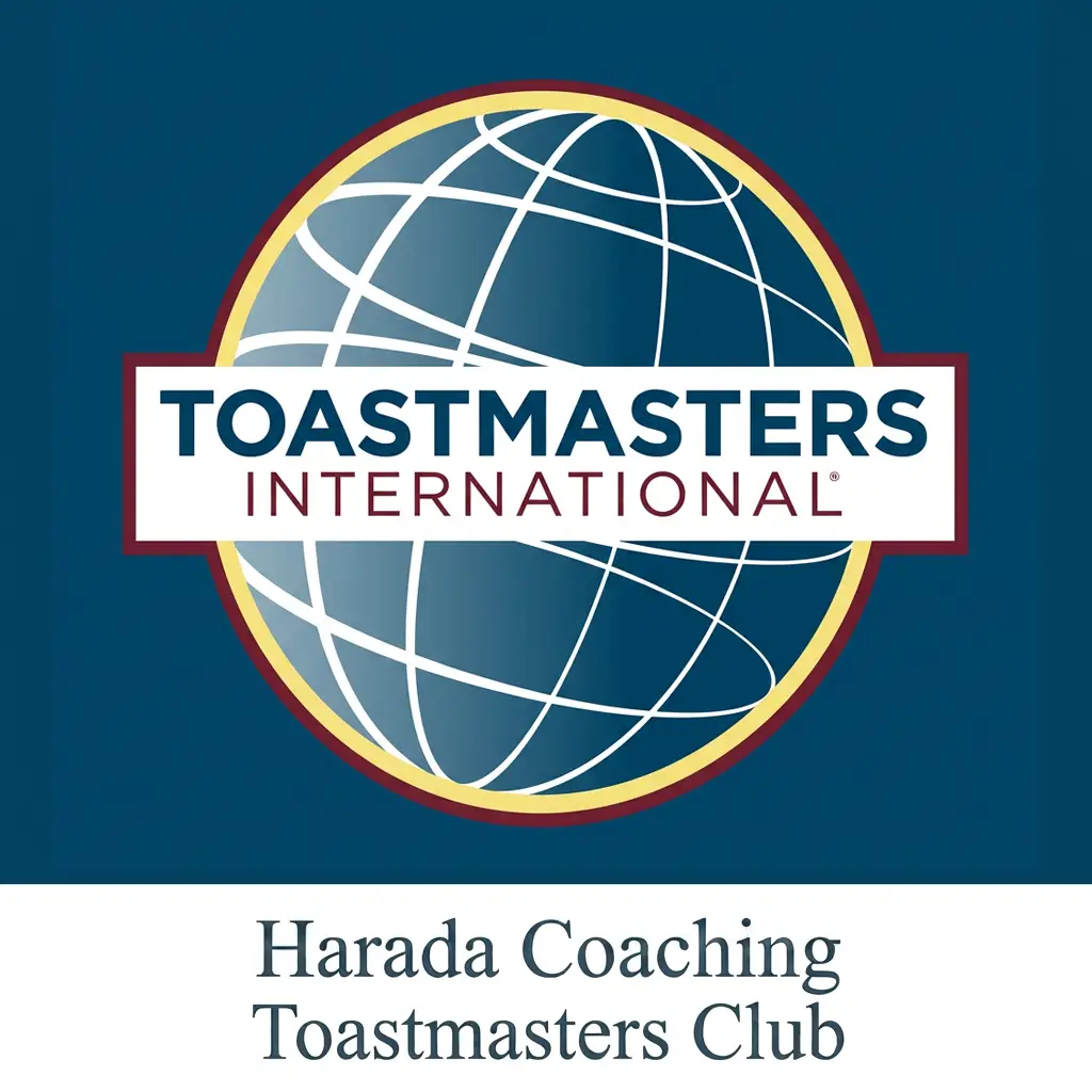 Harada Coaching Toastmasters — Where disciplined self‑leadership meets powerful communication mastery.
